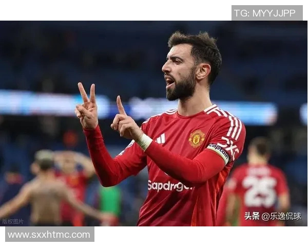 布鲁诺费尔南德斯在曼联的崛起与未来发展展望